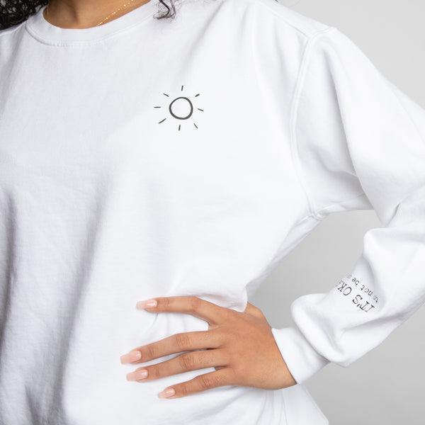 It's Okay to Not be Okay | Sunshine Unisex Sweatshirt